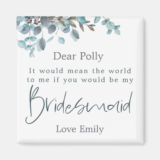 Blue Eucalyptus Leaf Script Bridesmaid-Anfrage Magnet (Vorne)