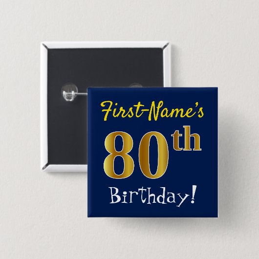 Blue, Falsch Gold 80th Birthday, With Custom Name Button (Vorne & Hinten)