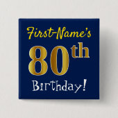 Blue, Falsch Gold 80th Birthday, With Custom Name Button (Vorderseite)