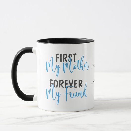 Blue First Mother Forever Friend Tasse (Links)
