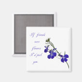 Blue Floral Friendship Magnet (Vorderseite/Rückseite)
