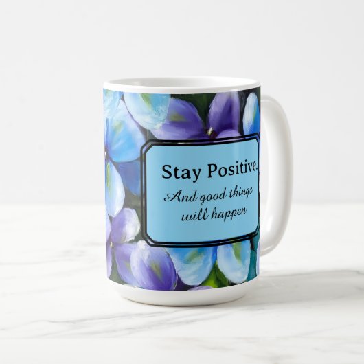 Blue flower coffee mug positive statement  kaffeetasse (VorderseiteRechts)