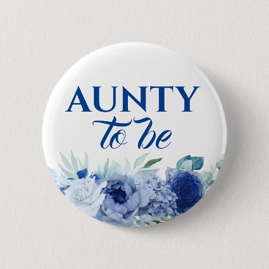 Blue Flowers Niedlich Aunty to Be Baby Dusche Button (Vorderseite)
