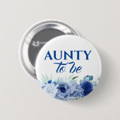 Blue Flowers Niedlich Aunty to Be Baby Dusche Button (Vorne & Hinten)