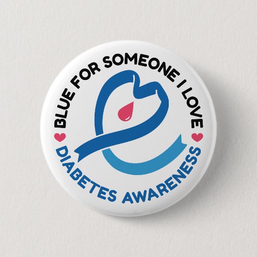 Blue for Someone I Love – Diabetes Awareness Button (Vorderseite)
