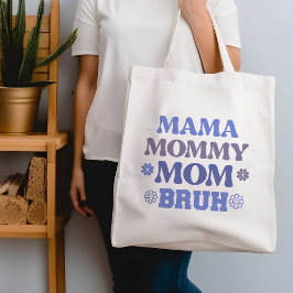 Blue Funny Mama Mommy Mama Bruh Zitat Tote Tag Tragetasche