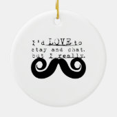 Blue Grey Black Funny Humor I Mustache Keramik Ornament (Hinten)