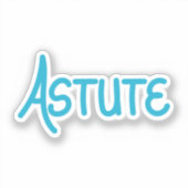 Blue hand lettered complimentary word Astute Aufkleber (Vorderseite)