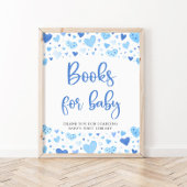 Blue Hearts Valentine Books for Baby Shooting Sign Poster