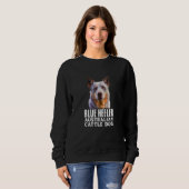 Blue Heelers Australian Cattle Dog Owner Dog Mom D Sweatshirt (Vorne ganz)