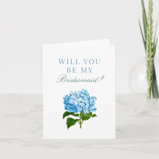 Blue Hydrangea wird meine Bridesmaid-Karte sein Karte (Vorderseite)