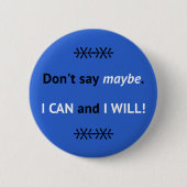 Blue I CAN zitieren inspirierend Button (Vorderseite)