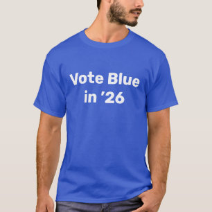 Blue im Jahr 2026 T-Shirt