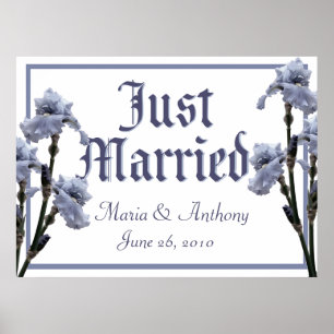 Blue Iris / Just Married Sign Poster
