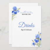 Blue Iris Something Blue Bridal Shower Drinks Sign Einladung (Vorne/Hinten)