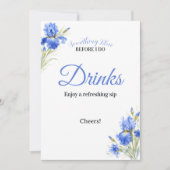 Blue Iris Something Blue Bridal Shower Drinks Sign Einladung (Vorderseite)