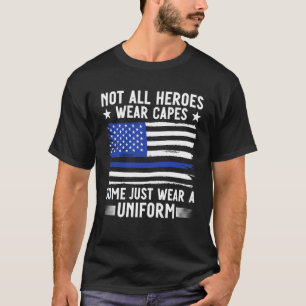 Blue Line nicht alle Helden tragen Kaps Polizeibea T-Shirt