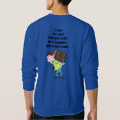 Blue Mens Sweatshirt Sprichwort Working Man Funny (Rückseite)