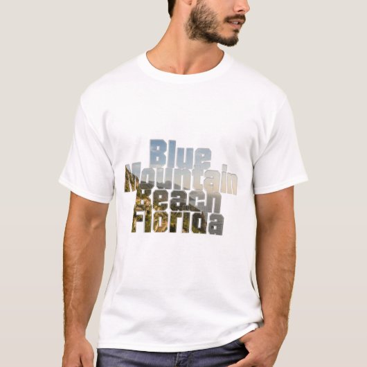 Blue Mountain Beach Florida T-Shirt (Vorderseite)