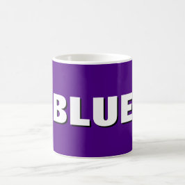 BLUE Mug – Calm, Cool & Caffeinated Kaffeetasse