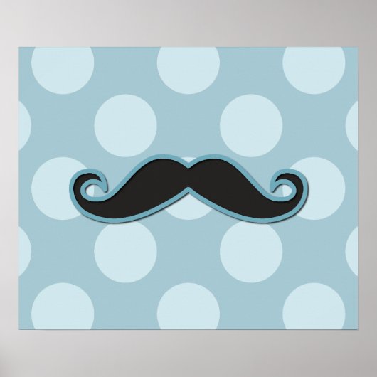 Blue Mustache, Curl Mustache, Stache, Polka Dots Poster (Vorne)