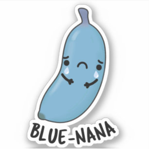 Blue-nana Funny Banana Pun Aufkleber