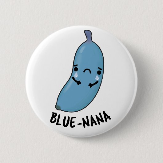 Blue-nana Funny Banana Pun Button (Vorderseite)