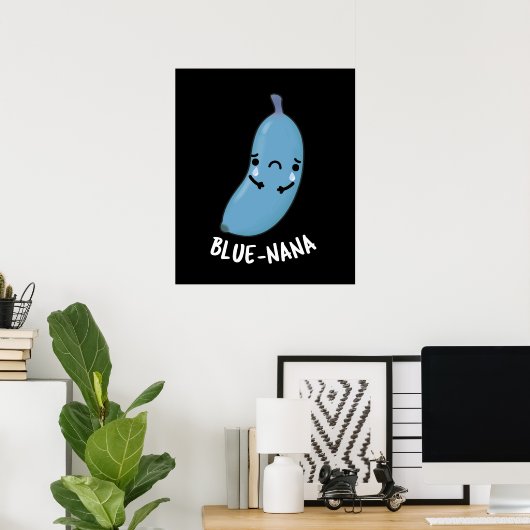 Blue-nana Funny Banana Pun Dark BG Poster (Heimbüro)