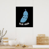Blue-nana Funny Banana Pun Dark BG Poster (Küche)