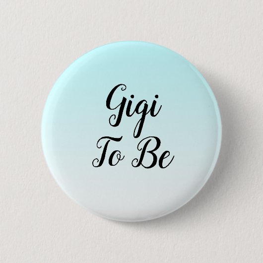 Blue Ombre Gigi wird Baby Showknopf Button (Vorderseite)