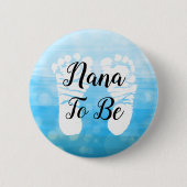 Blue Ombre Nana zu Baby Showknopf Button (Vorderseite)
