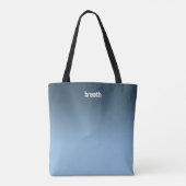 Blue Ombre Tote Bag - Weiche Farbe, starker Geist Tasche (Rückseite)