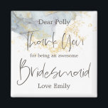 Blue Ombré Watercolor Gold Dank Bridesmaid Geschen Magnet<br><div class="desc">Ein großartiger Weg,  um Dank zu sagen,  mit Dankeschön und Bridesmaid in Set stylish Skript in dunkelbrauner vor dem Hintergrund von Blue Ombré Wasserfarben und Gold Splashes. Die Erholung des Textes kann leicht personalisiert werden.</div>