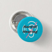 Blue Pinback Abzeichen Hartes Hören Button (Vorne & Hinten)