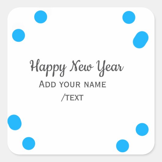 Blue polkadots happy new year add name messasimple quadratischer aufkleber (Vorderseite)