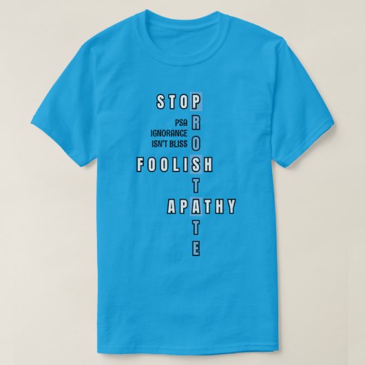 Blue Prostate Cancer Awareness STOP APATHY T-Shirt (Design vorne)