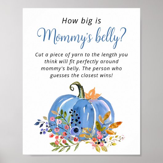 Blue Pumpkin Baby Dusche Wie groß ist Mommy's Bauc Poster (Vorne)
