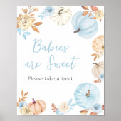 Blue Pumpkin Baby Shower Babys sind Sweet Sign Poster (Vorne)