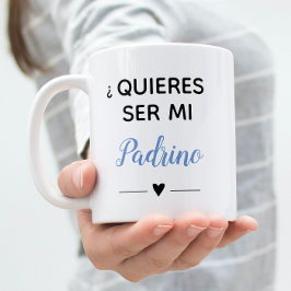 Blue Quieres Ser Mi Padrino GodVater Vorschlag Kaffeetasse