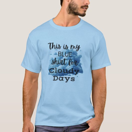 Blue Shirt für Cloudy Days Graphic T - Shirt (Vorderseite)