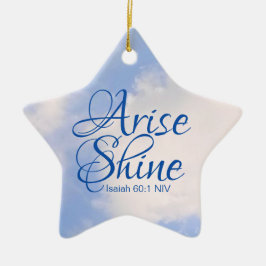 Blue Sky Inspirational Arise und Shine Bible Verse Keramik Ornament