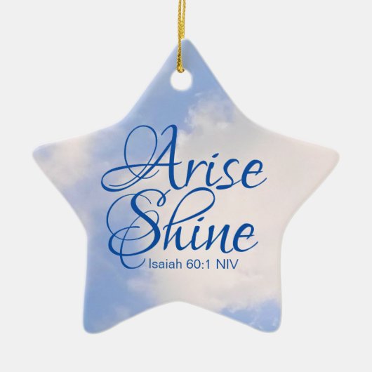Blue Sky Inspirational Arise und Shine Bible Verse Keramik Ornament (Vorne)