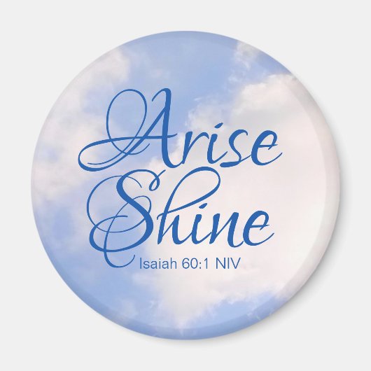 Blue Sky Inspirational Arise und Shine Bible Verse Magnet (Vorne)