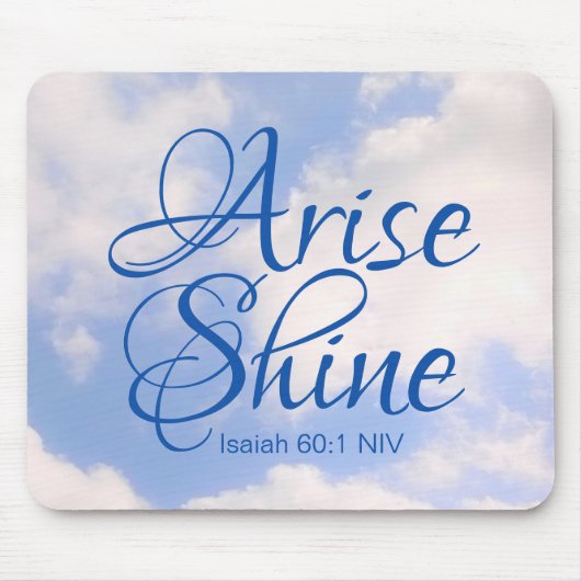 Blue Sky Inspirational Arise und Shine Bible Verse Mousepad (Vorne)