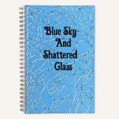 Blue Sky und Shattered Glass Sketchbook Notizblock (Vorderseite)