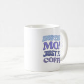 Blue Sofortige Mama einfach Kaffee-Angebot hinzufü Kaffeetasse (VorderseiteRechts)