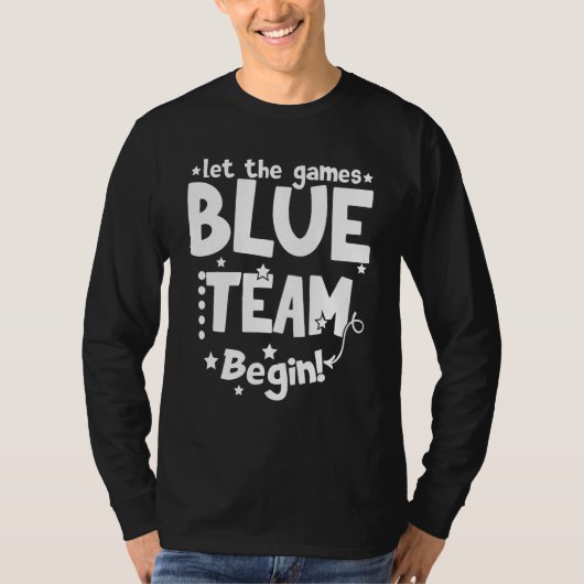 Blue Team Let The Games Begin Field Trip Day T-Shirt (Vorderseite)