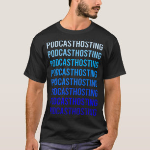 Blue Text Podcast-Hosting T-Shirt