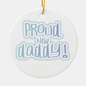 Blue Text Proud New Daddy Geschenke Keramik Ornament (Vorne)