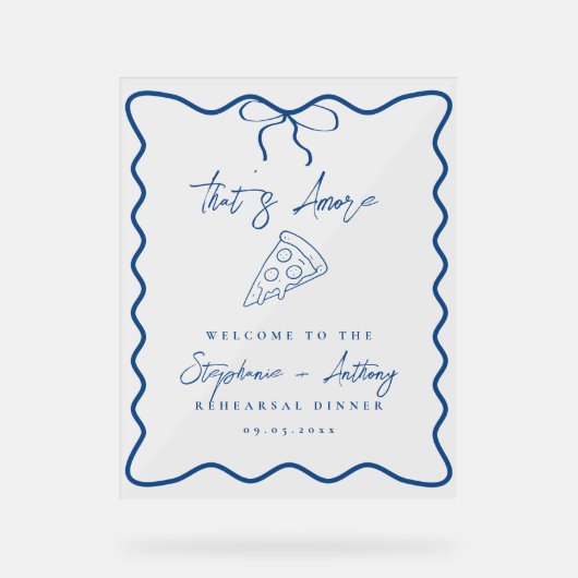 Blue That's Amore Pizza Probe Dinner Acrylschild (Vorderseite)